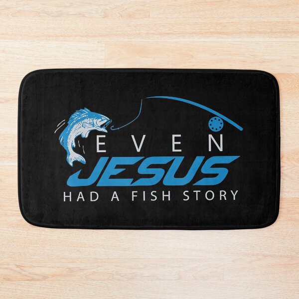 Item preview, Even Jesus Had A Fish Story Funny Fishing designed and sold by Christopher221.