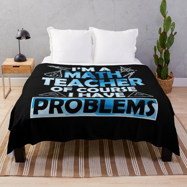 Item preview, I'm A Math Teacher Of Course I Have Problems Pun Gifts designed and sold by Simeon	 Dorelus.