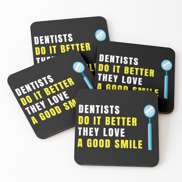 Item preview, Dentists do it better They love a good smile designed and sold by AmpersandCuster.