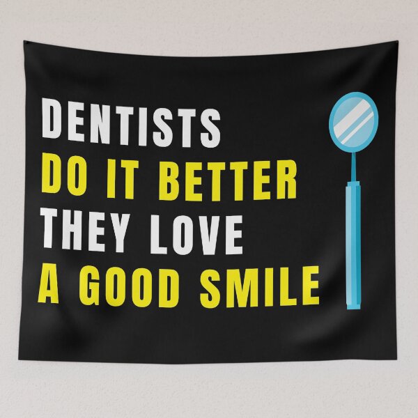 Item preview, Dentists do it better They love a good smile designed and sold by AmpersandCuster.