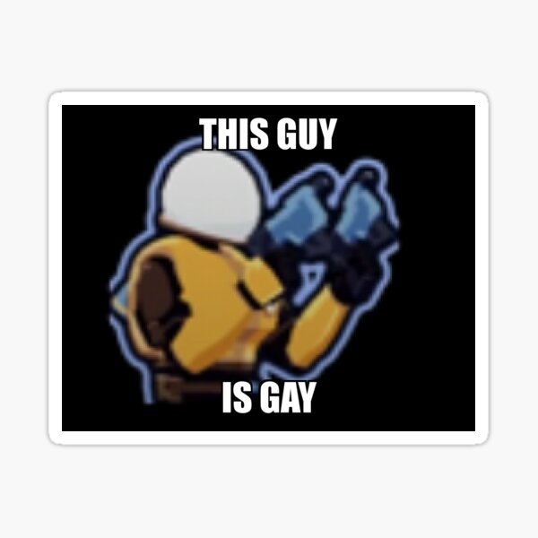 this guy is gay Sticker