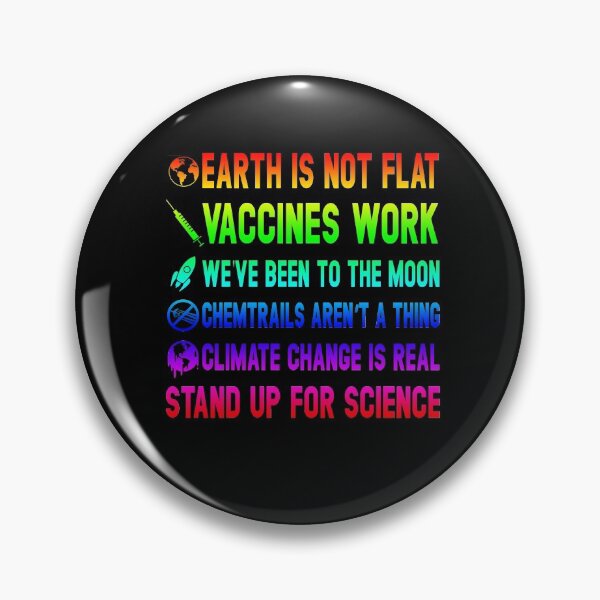 Item preview, Earth is Not Flat Vaccines Work Moon science, Stand up for Science designed and sold by Simeon	 Dorelus.