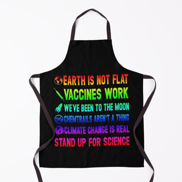 Item preview, Earth is Not Flat Vaccines Work Moon science, Stand up for Science designed and sold by Simeon	 Dorelus.