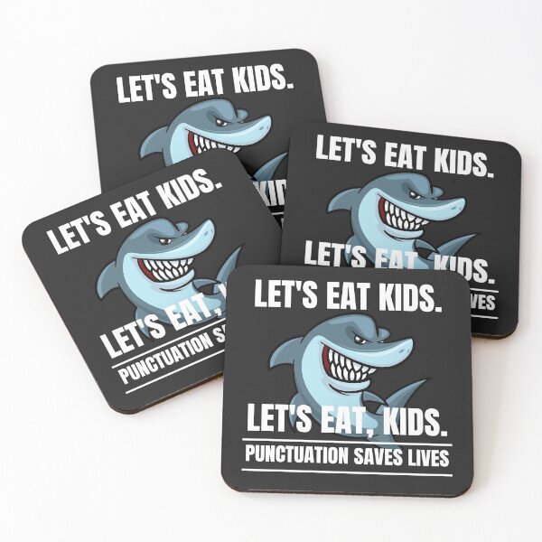 Item preview, Punctuation saves lives, Lets eat kids, Lets eat, kid designed and sold by MohitJain1109.