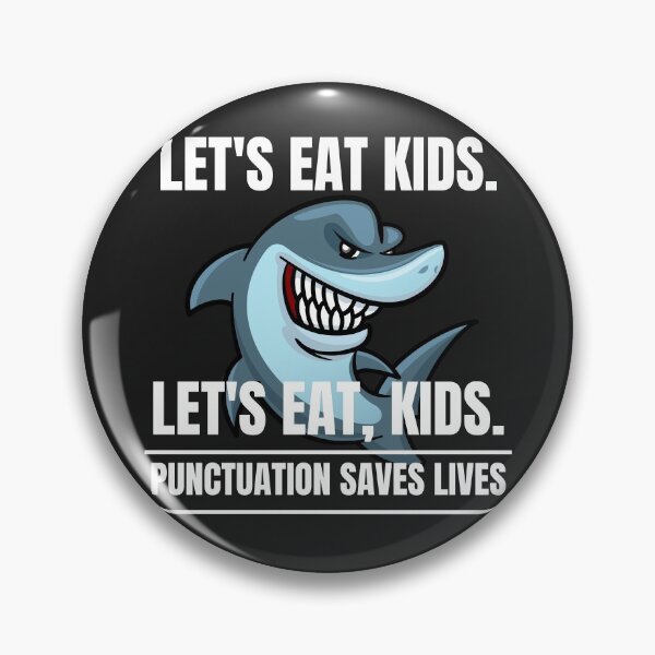 Item preview, Punctuation saves lives, Lets eat kids, Lets eat, kid designed and sold by MohitJain1109.