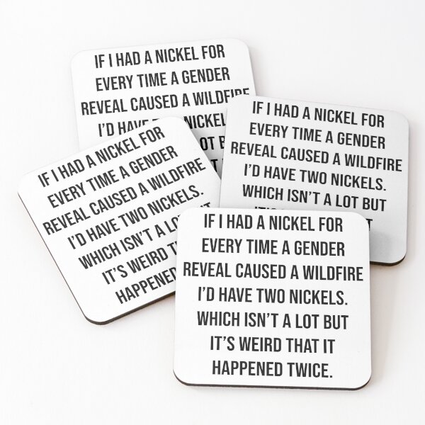 Item preview, If i had a nickel for every time a gender reveal caused a wildfire designed and sold by Love2Adventure.