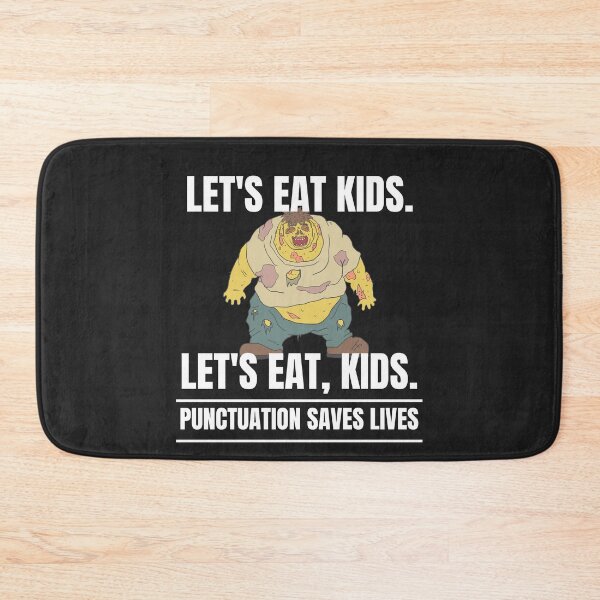 Item preview, Punctuation saves lives, Lets eat kids, Lets eat, kid designed and sold by MohitJain1109.