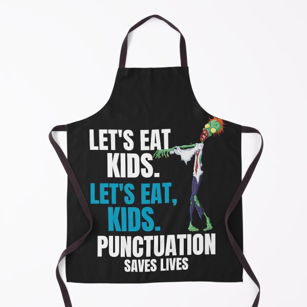 Item preview, Punctuation saves lives, Lets eat kids, Lets eat, kid designed and sold by MohitJain1109.
