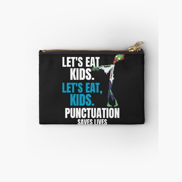 Item preview, Punctuation saves lives, Lets eat kids, Lets eat, kid designed and sold by MohitJain1109.