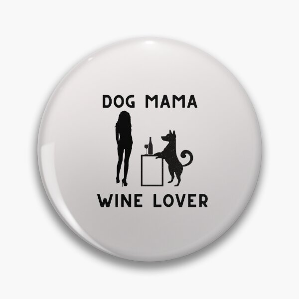 Item preview, Dog mama, Wine lover designed and sold by Millenial Designs.