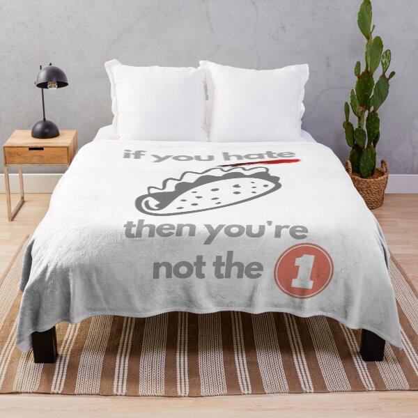 Item preview, if you hate taco you're not the one designed and sold by ILOVETUNA.