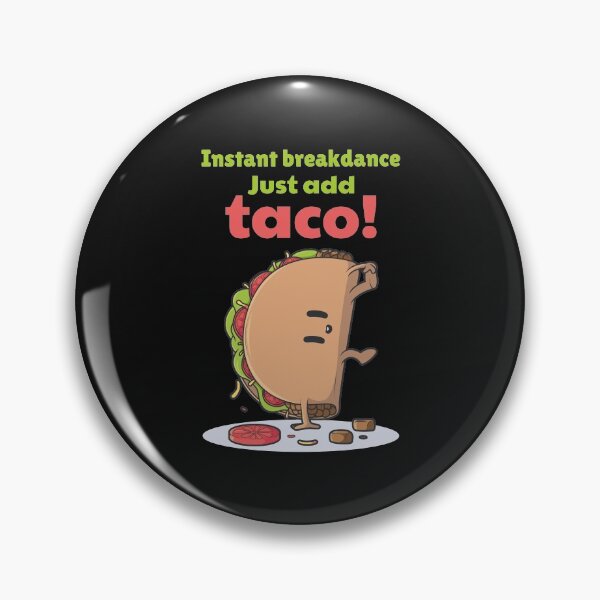 Item preview, Taco Breakdance designed and sold by NikStore.