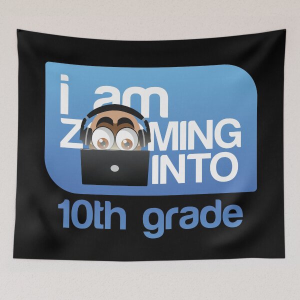 Item preview, I'm Zooming Into 10th Grade designed and sold by artColourized.