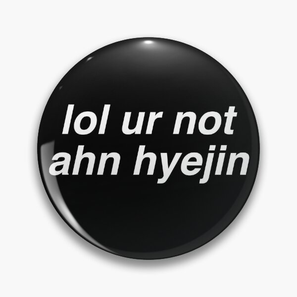 Item preview, lol ur not ahn hyejin designed and sold by milkiweidesigns.