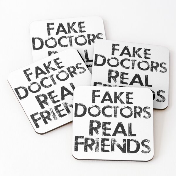Item preview, Fake Doctors Real Friends designed and sold by Visuals of  Karthik.