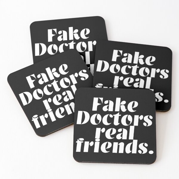 Item preview, Fake Doctors Real Friends designed and sold by Visuals of  Karthik.