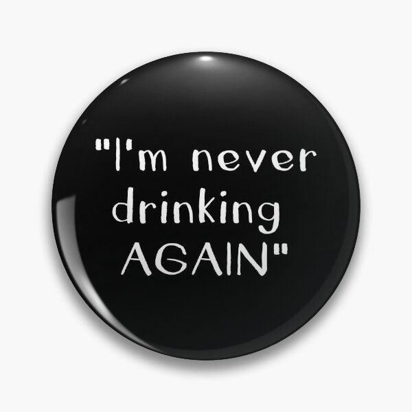 Item preview, i'm never drinking again! designed and sold by reedbull.
