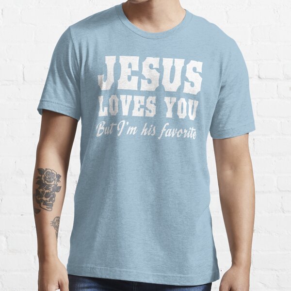 jesus loves you t shirt