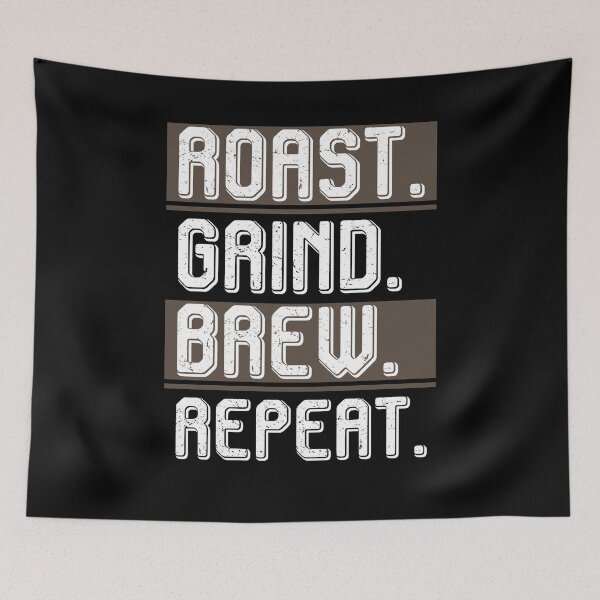 Item preview, Roast Grind Brew Repeat Barista designed and sold by bestshirtdesign.