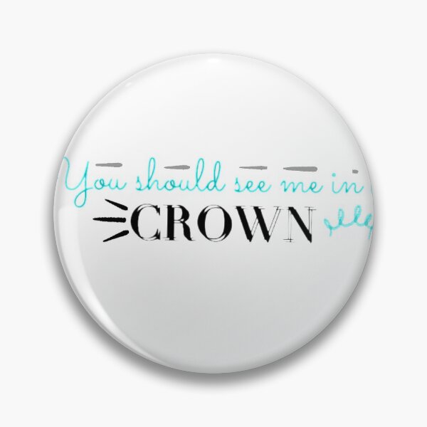 Item preview, You should see me in a crown designed and sold by Cute Cow Designs.