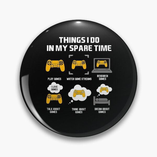 Item preview, Games Things I Do In My Spare Time designed and sold by dreamy11.