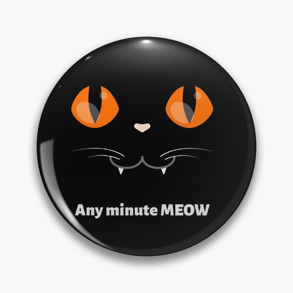 Artikelvorschau, Jede Minute Meow - Cute Cat Pun entworfen und verkauft von Dyna-Mix.