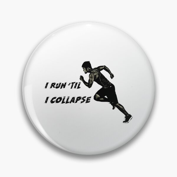 Item preview, Run 'Til I Collapse designed and sold by Patocarto.