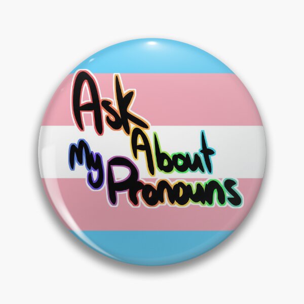 Item preview, Trans Ask about my pronouns designed and sold by LEWBunnii.