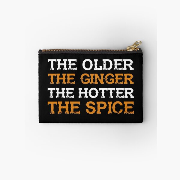 Item preview, The Older The Ginger The Hotter The Spice designed and sold by dreamy11.