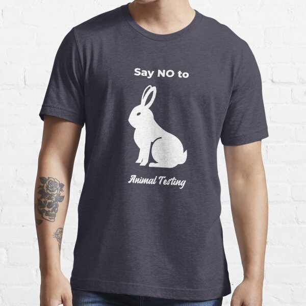 SAY no to animal testing Essential T-Shirt