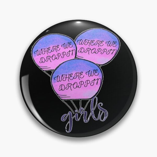 Item preview, Where we droppin girls ? designed and sold by NancyArtDesigns.
