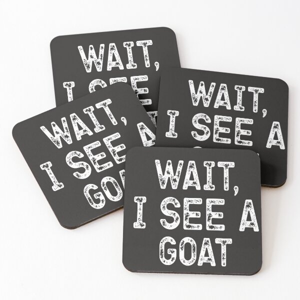 Item preview, Wait I See A Goat designed and sold by AscendMerch.