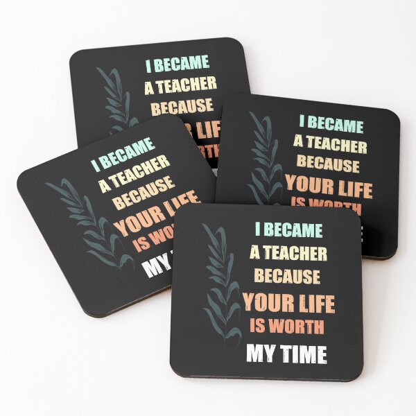 Item preview, I became a teacher because your life is worth my time  designed and sold by SGS-.