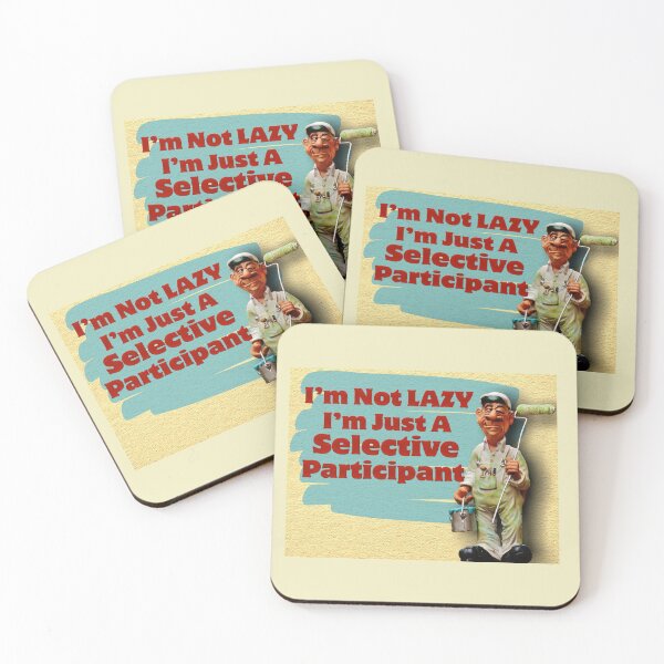 Item preview, Not Lazy, I'm Selective Participant designed and sold by smstees.