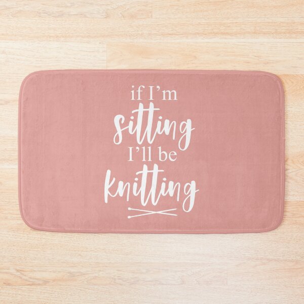 Item preview, If I'm Sitting I'll be Knitting Funny Slogan designed and sold by CreativeTwins.