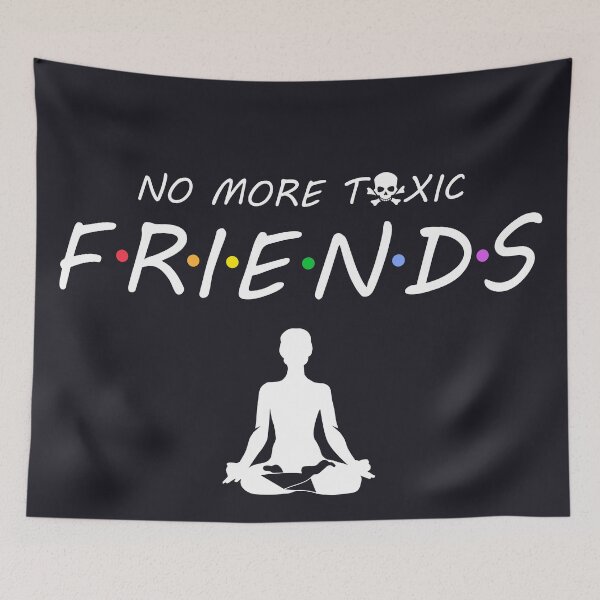 Item preview, No more toxic friends designed and sold by Giacob.