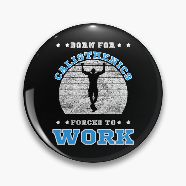 Item preview, calisthenics handstand - funny saying designed and sold by pirminio.