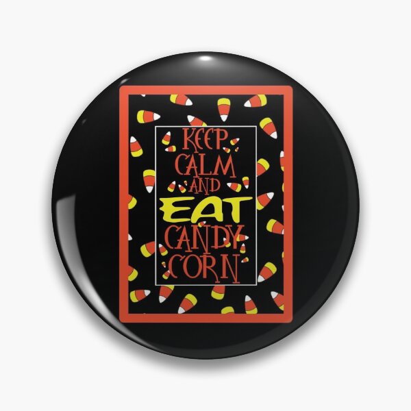 Item preview, Keep Calm & Eat CANDY CORN designed and sold by PawsitiveMum.