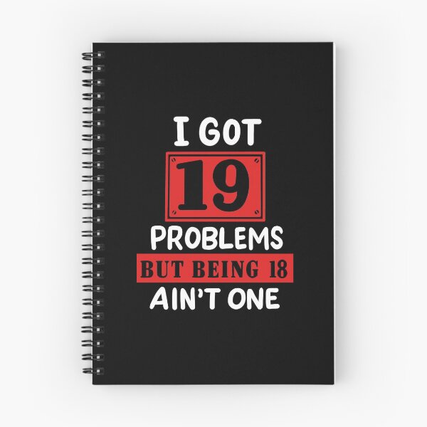 Item preview, 19th Birthday - I Got 19 Problems Being 18 Ain't One designed and sold by haselshirt.