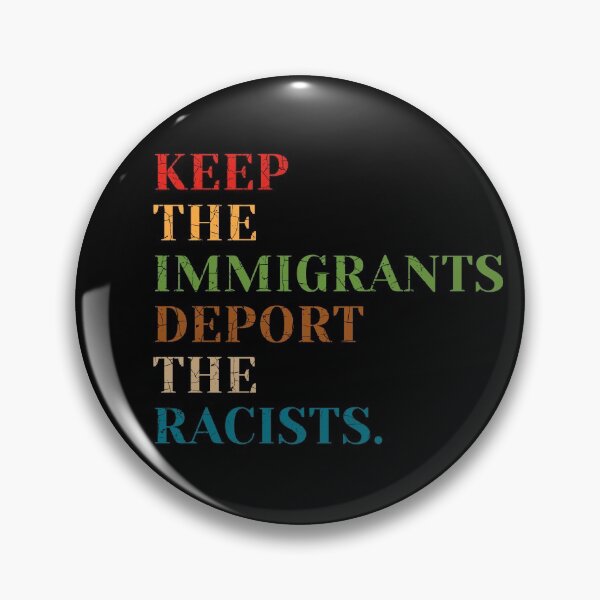 Item preview, KEEP THE IMMIGRANTS DEPORT THE RACISTS designed and sold by aksh-store.