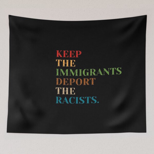 Item preview, KEEP THE IMMIGRANTS DEPORT THE RACISTS designed and sold by aksh-store.