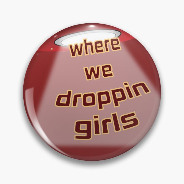 Item preview, Where we droppin girls designed and sold by Jacki Vu.