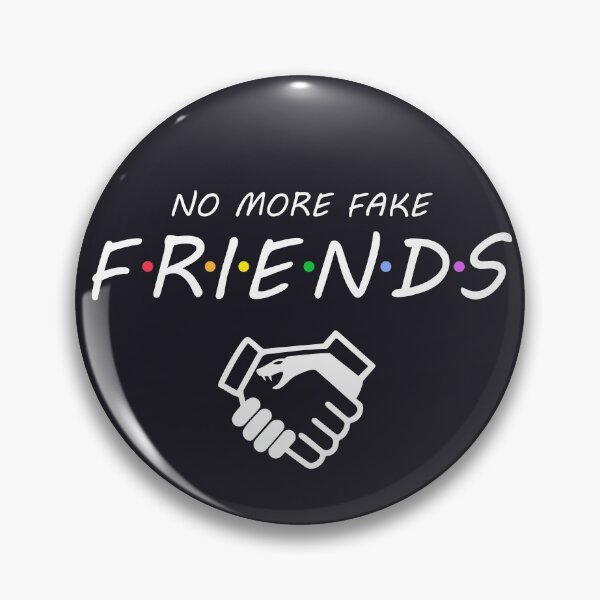 Item preview, No more fake friends designed and sold by Giacob.