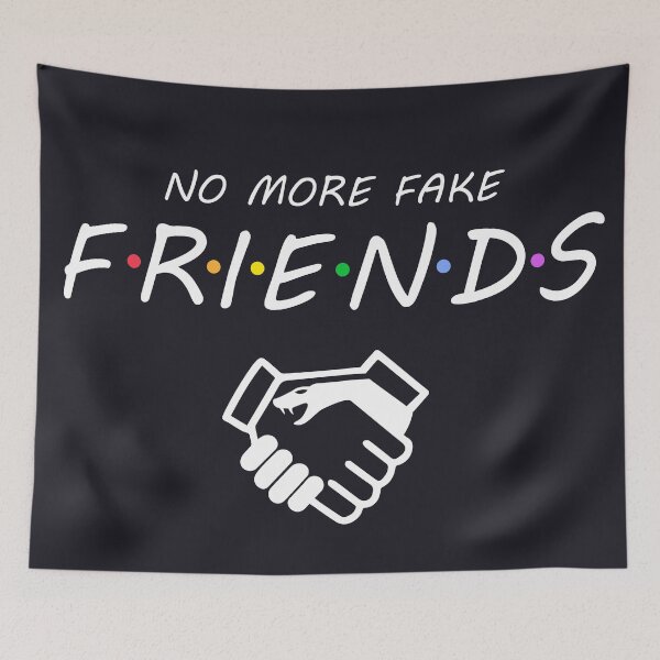 Item preview, No more fake friends designed and sold by Giacob.