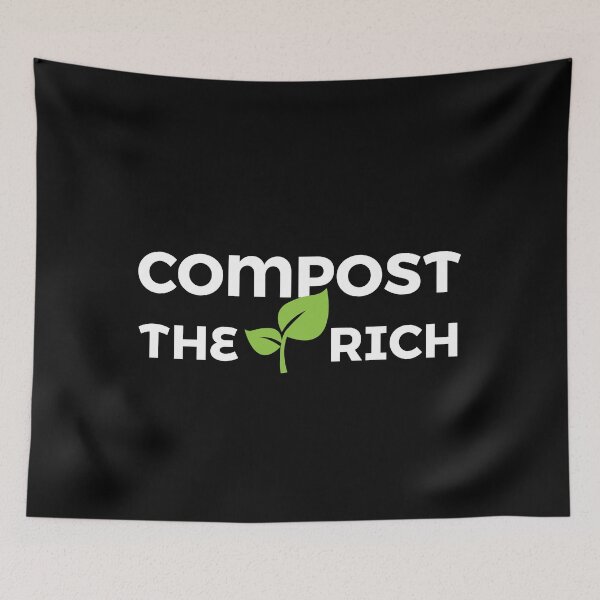 Item preview, Compost the Rich, #5 (dark shirts) designed and sold by GretaMonster.