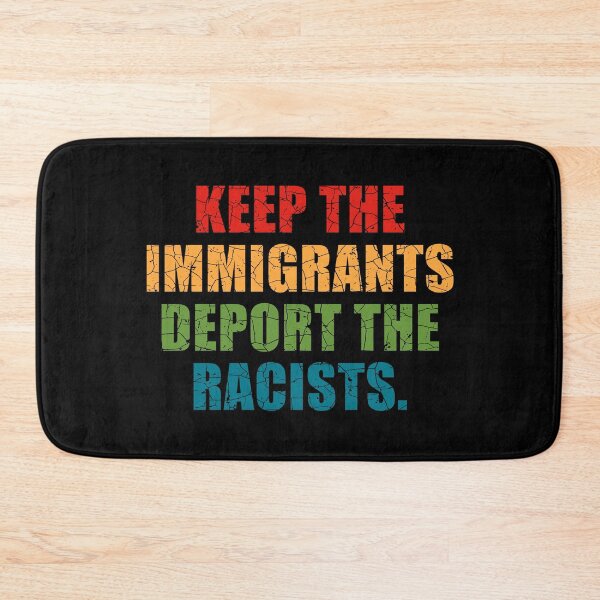 Item preview, KEEP THE IMMIGRANTS DEPORT THE RACISTS designed and sold by aksh-store.