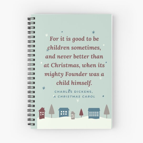 Item preview, For it is good to be children sometimes, and never better than at Christmas, when its mighty Founder was child himself - Charles Dickens Quote for Christmas Celebration designed and sold by Vintage-TM.