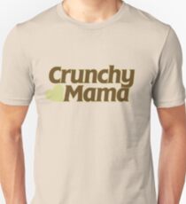 Crunchy Mama Unisex T-Shirt