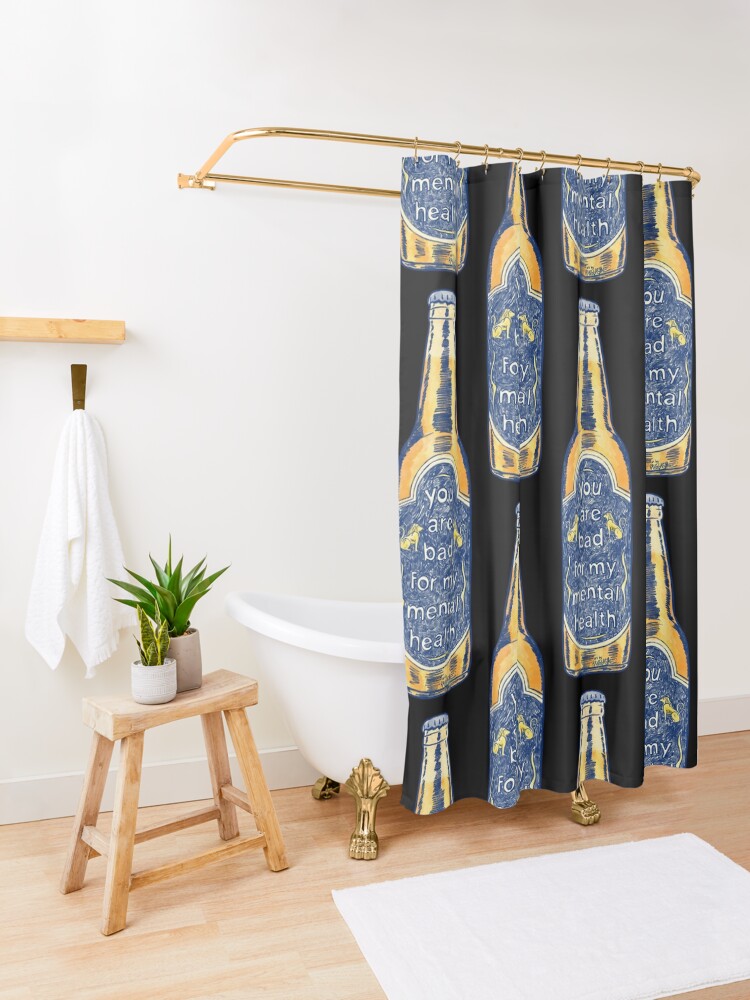 Alternate view of You Are Bad for My Mental Health Shower Curtain