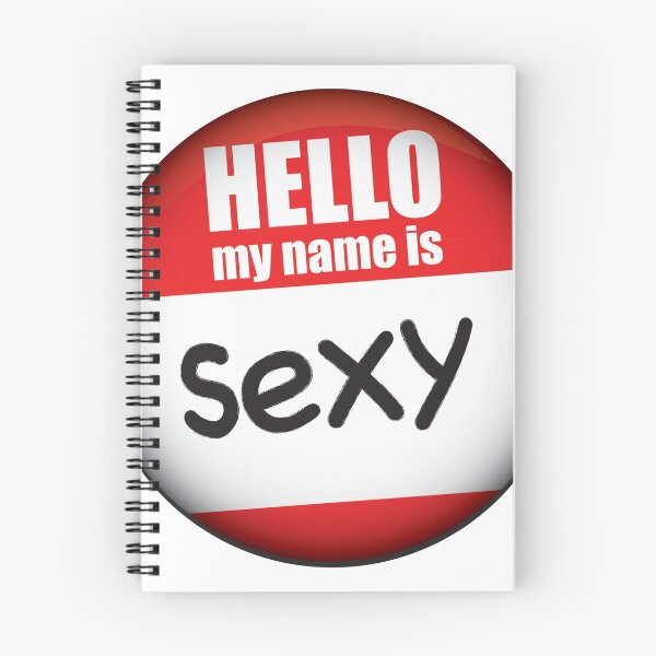 Item preview, HELLO. my name is sexy designed and sold by feegee1.
